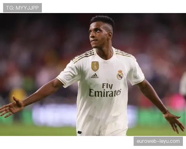 维尼修斯与罗德里戈：皇马未来核心之争谁更胜一筹？